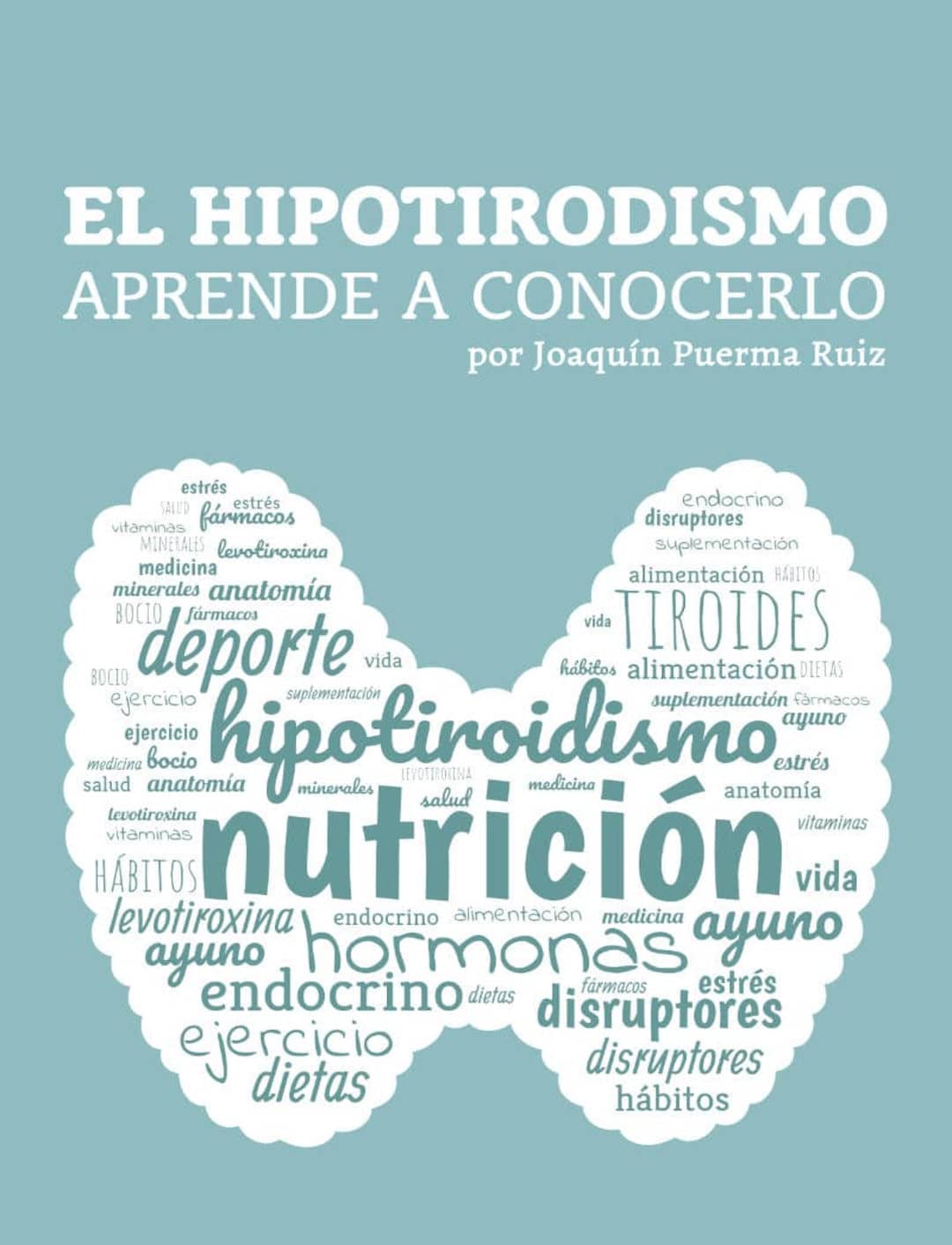 El Hipotiroidismo: Aprende a conocerlo