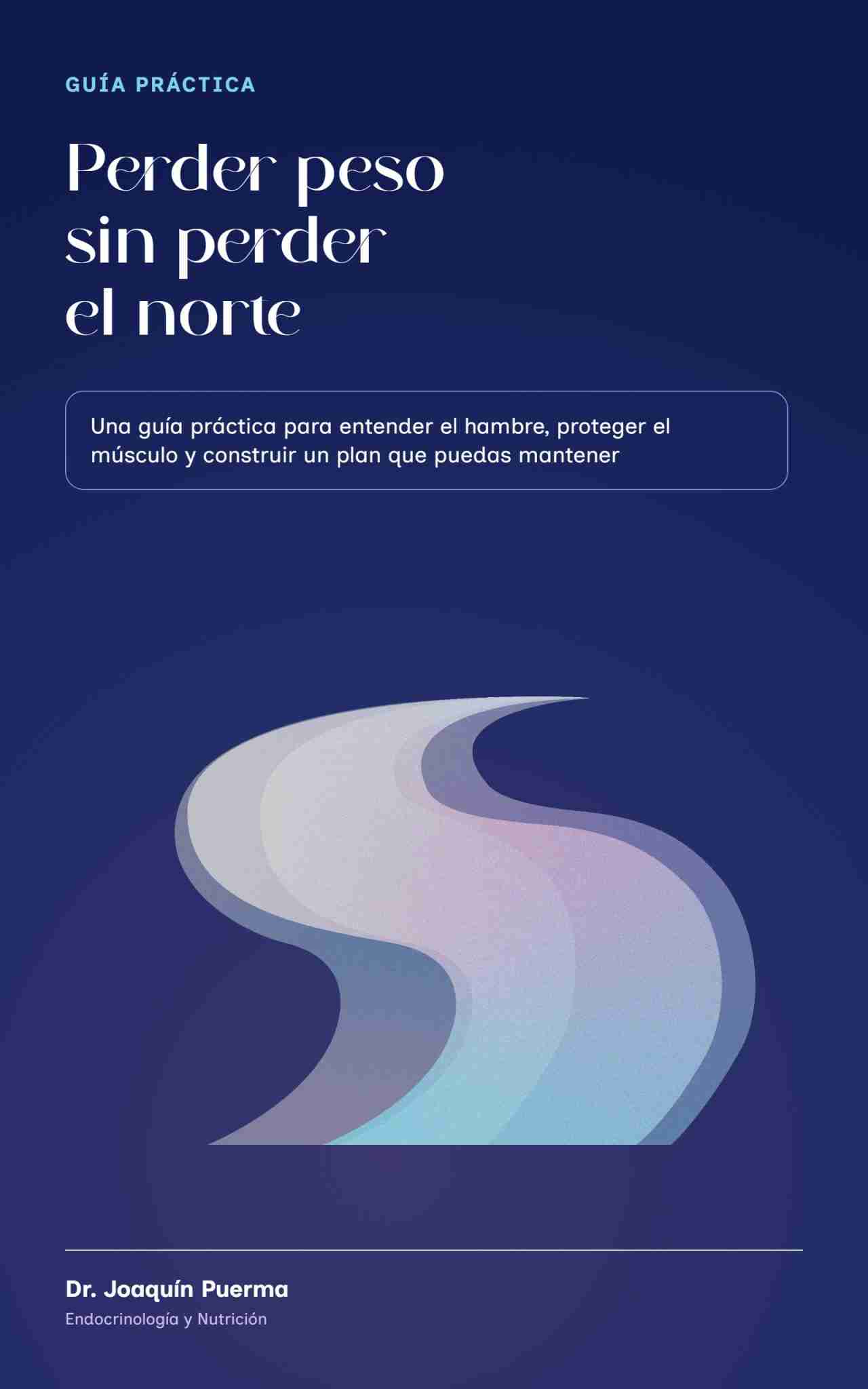 Muestra gratuita: Perder peso sin perder el norte 4 Cubierta de Perder peso sin perder el norte, guía práctica de Joaquín Puerma